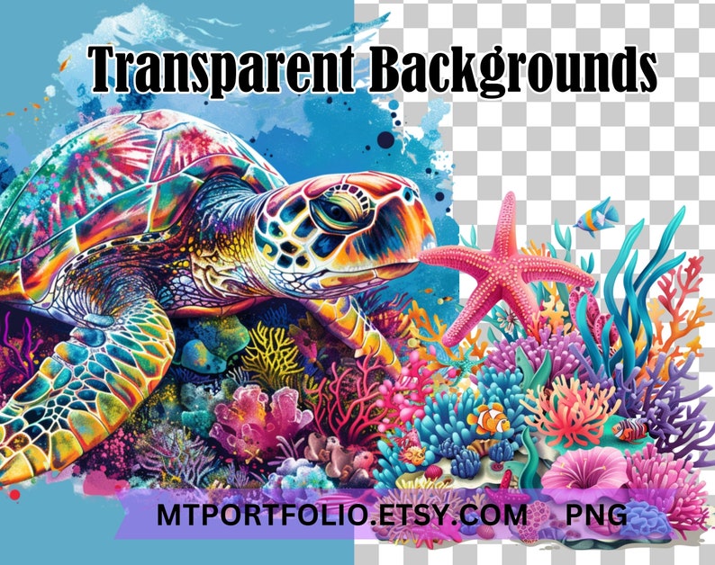 May include: A colorful sea turtle with a vibrant coral reef background. The turtle is swimming in the ocean with a starfish and other sea life. The image is a digital illustration with a transparent background. MTPORTFOLIO.ETSY.COM PNG