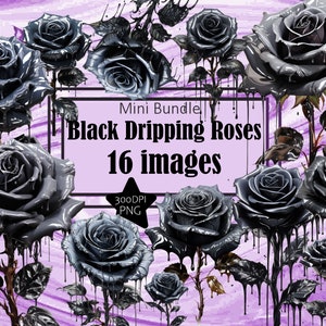 Black Roses Dripping Paint Artist Realism Flowers Gothic Art Sublimation Bundle Junk Journal Scrapbook PNG File Transparent Download