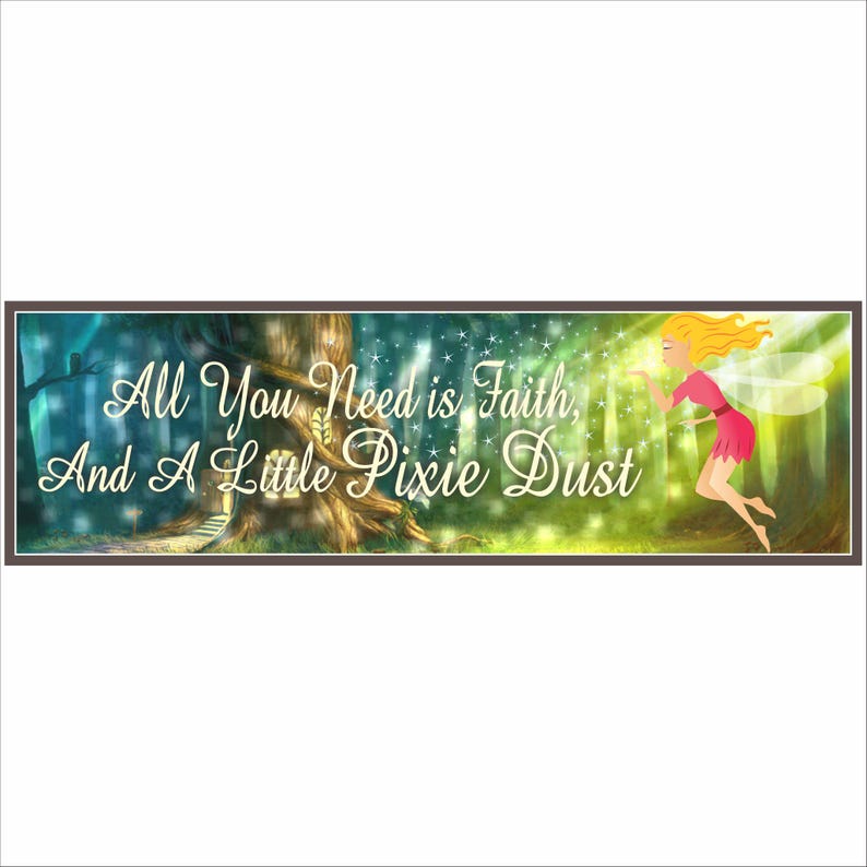 close up of fairy quote sign with pixie dust theme and glowing forest background with inspirational text