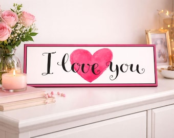 I Love You Sign: Pink Heart, Inspirational Quote Wall Decor