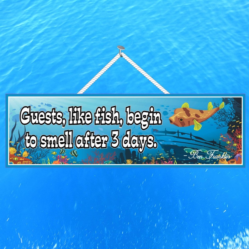 Guests, Like Fish, Start to Smell After 3 Days Funny Sign with Coral Reef Scene and Tropical Fish, Funny Quotes, Ben Franklin Quote image 1