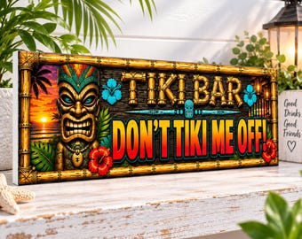 Tiki Bar Sign: Don't Tiki Me Off Tropical Wall Decor
