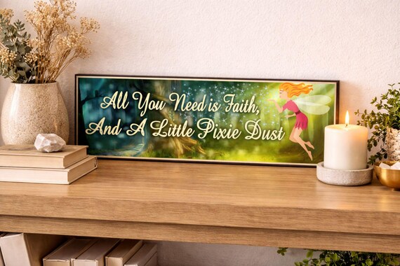 Fairy Quote Sign: Pixie Dust Decor, Inspirational Fantasy Wall Art
