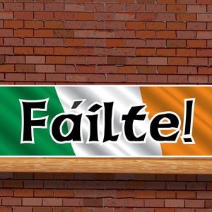 Failte Welcome Novelty Sign, Irish Greeting Sign, Gaelic Sign, Irish Decor, Irish Flag Sign, Irish Gift