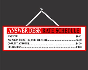 Sarcastic Answer Desk Rate Schedule Funny Sign in Red and White, Funny Desk Sign, Office Sign, Funny Office Sign, Coworker Gag Gift