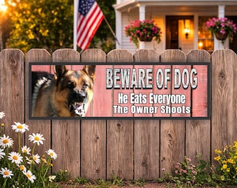 Divertido cartel de perro guardián: Se come a todo el mundo, el dueño dispara (Decoración de jardín de PVC)