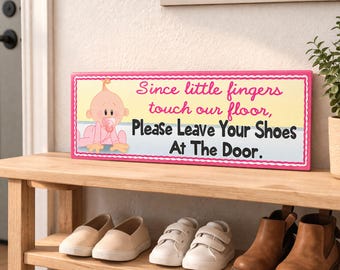Funny Nursery Door Sign: Please Leave Shoes Sign Baby Room Wall Decor