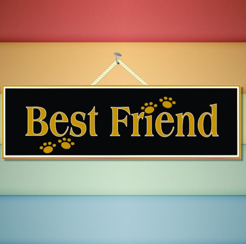 Best Friend Pet Sign Pet Sign Animal Lover Gifts Pet Wall Etsy