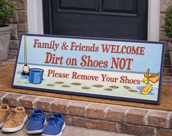 Funny Remove Shoes Sign: Entryway Welcome Decor