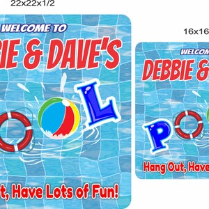 size comparison image showing personalized pool sign available in 16x16 and 22x22 inches