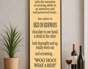 Motto to Live By Funny Sign: Humorous Quote Decor 5 Colors Gift