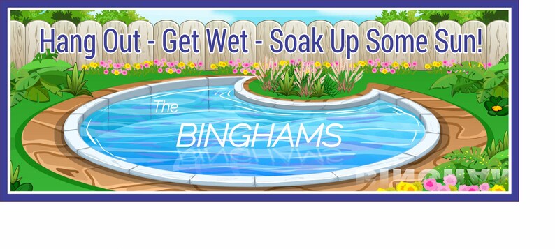 A rectangular poolside sign with the phrase "Hang Out - Get Wet - Soak Up Some Sun!" featuring a cartoon-style swimming pool and garden background with a personalized family name.