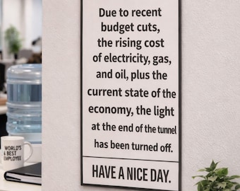 Funny Sarcastic Notice Sign: Humorous Wall Decor