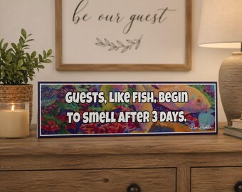 Divertido cartel para invitados: A los invitados les gusta el olor a pescado después de 3 días, decoración sarcástica