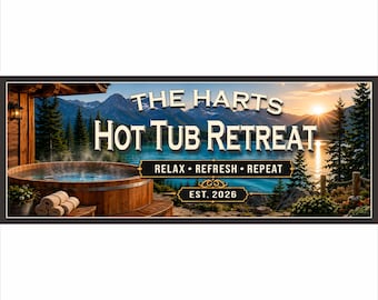 Personalized Hot Tub Sign: Mountain Lake Cabin Retreat Wall Decor