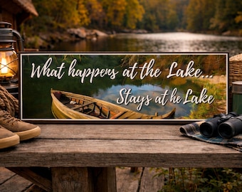 Rustic Lake Cabin Sign: What Happens at the Lake Stays Wall Decor