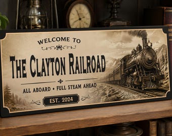 Personalized Railroad Sign: Vintage Steam Train Wall Decor, Custom Locomotive Gift for Train Enthusiasts