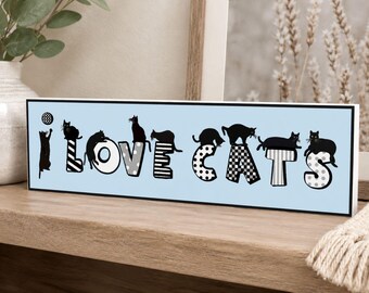 I LOVE CATS Sign: Playful Feline Silhouettes Wall Decor