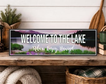 Welcome to the Lake Sign: Rustic Cabin Decor, Peaceful Nature Art