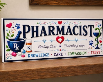 Pharmacist Gift Sign: Colorful Medical Office Decor