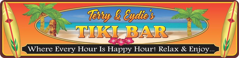 A vibrant rectangular tiki bar sign with a tropical beach scene, palm trees, and surfboards on each end. The design features bold lettering with warm orange sunset tones and the phrase “Where Every Hour Is Happy Hour! Relax & Enjoy…”