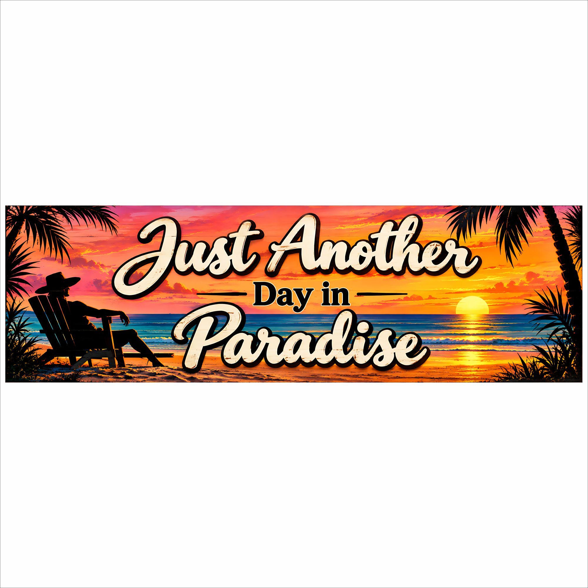 Another Day in Paradise Sign - Etsy