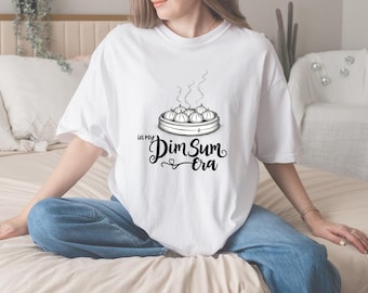 In My Dim Sum Era T-Shirt, Cute Foodie Tee,Asian Food Lover, Dumpling Lover T-Shirt, Fun Dim Sum Graphic Tee, Gift for him, Gift for Her
