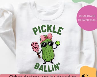 Pickle Ballin Png, Funny Pickleball PNG, Cute Pickle Ball Sublimation Design, Pickle DTF Transfer File, Dink This Shirt Digital Design