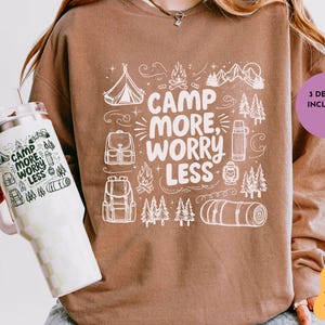 Camp More, Worry Less, Tent Camping Glam Shirt, 3 PNG design, Shirt Design, DIGITAL DOWNLOAD, Shirt, Camp Fire, Adventure Png