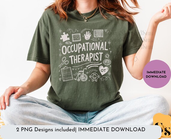 Occupational Therapist Shirt Design: OT Life SVG, PNG (Digital Download)