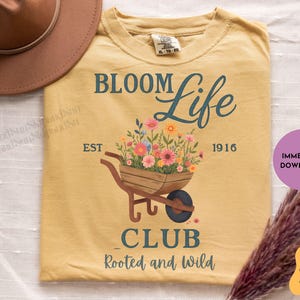 Bloom in Life、Rooted and Wild、シャツデザイン、PNGデジタルデザイン、Bloom in Life and Full Club、Plant Mama、Plant Mum