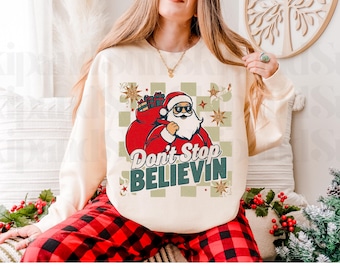 Don't Stop Believin PNG, Christmas Png, Santa png, Trendy Christmas Png, Groovy Christmas Sublimation Designs, Retro Christmas Design png