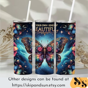 Be Your Own Kind of Beautiful Tumbler Wrap, Butterfly Motivational Quote 20oz Sublimation Design Positive Affirmation Digital Design