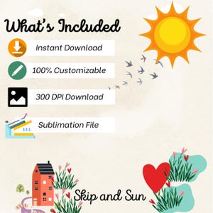 Peut inclure: Une illustration num&eacute;rique d'une maison avec un c&oelig;ur rouge et un soleil avec des oiseaux qui volent autour. Le texte "Skip and Sun" est sous l'image. Le texte "What's Included" est en haut de l'image avec une liste de fonctionnalit&eacute;s&nbsp;: T&eacute;l&eacute;chargement instantan&eacute;, 100&nbsp;% personnalisable, T&eacute;l&eacute;chargement 300&nbsp;DPI et Fichier de sublimation.