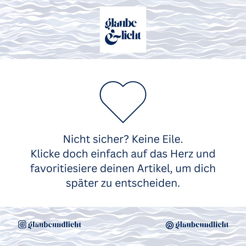 May include: White background with a blue heart outline and text in German. The text says "Nicht sicher? Keine Eile. Klicke doch einfach auf das Herz und favoritiesiere deinen Artikel, um dich sp&auml;ter zu entscheiden."
