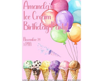 May include: A pink birthday party invitation with the text "Amanda's Ice Cream Birthday Party!"  The invitation also includes the date "November 24", the time "3 PM", and contact information. The invitation is decorated with colorful balloons and ice cream cones.
