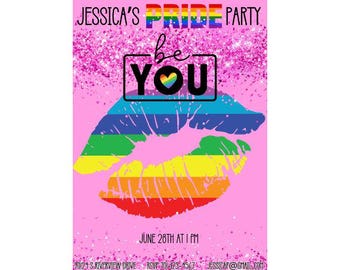 May include: Pink Pride Party invitation with rainbow-colored lips and the words "be YOU" in a black box. The text "JESSICA'S PRIDE PARTY" is at the top, with the date and time at the bottom.