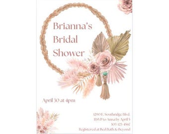 May include: A boho-chic bridal shower invitation with a beige and brown woven circle frame, pink and beige flowers, and the text "Brianna's Bridal Shower" in a pink font. The invitation includes the date and time of the shower, the location, RSVP information, and the registry location.