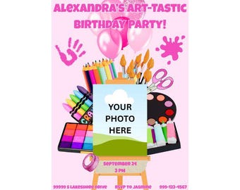 May include: Pink birthday party invitation with the text "ALEXANDRA'S ART-TASTIC BIRTHDAY PARTY!" and space for a photo. Includes art supplies like crayons, paintbrushes, and a palette. Balloons and a handprint add to the festive design.