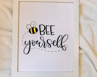 Bee Yourself Print | Nursery Print | Baby Shower Gift INSTANT DOWNLOAD