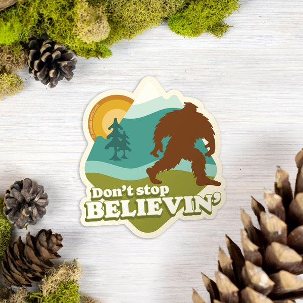 Bigfoot Believe Sticker, Pacific Northwest Adventure Laptop Stickers, Sasquatch Stickers, Funny Cryptid Vinyl Sticker [DB2]