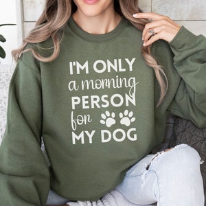 Dog Mom Sweatshirt, Dog Lover Sweater, Dog Lover Gift, Gift For Dog Mom, Dog Mom Gift, Funny Dog Shirt, Pet Lover Sweatshirt, Cute Dog Shirt