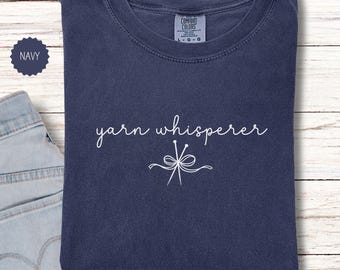 Knitting T-shirt, Comfort Colors Knitters Shirt, Yarn Whisperer Tshirt, Yarn Lover Gift, Womens Knitting Club Shirt, Funny Knitting Tee