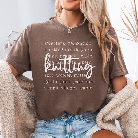 Knitting Tshirt, Yarn Lover Shirt, Comfort Colors®, Knitting Words Tee, Cute Knitter Gift, Knitting Club Crewneck, Knitters T-shirt Women