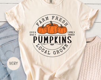 Farm Fresh Pumpkins T-Shirt, Comfort Colors, Fall Teacher Tshirt, Thanksgiving Tee, Farmers Market Shirt, Autumn Tshirt, Pumpkin Patch Shirt