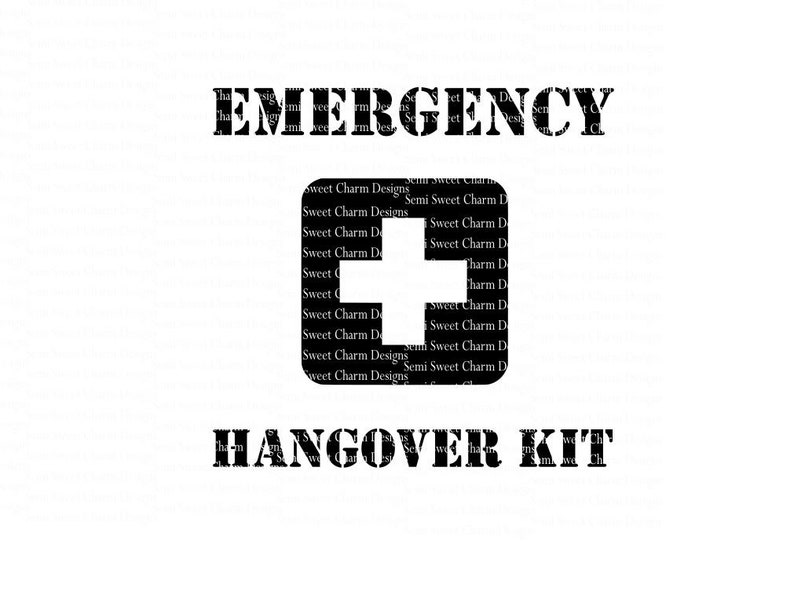 Emergency Hangover Kit SVG First Aid Kit Drinking Ready Etsy