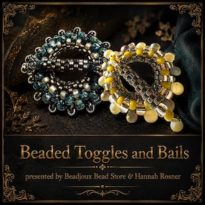 May include: Two beaded toggle clasps. One is teal, silver, and black, the other is yellow, cream, and silver. The clasps are circular with a central bar. The image text reads "Beaded Toggles and Bails".