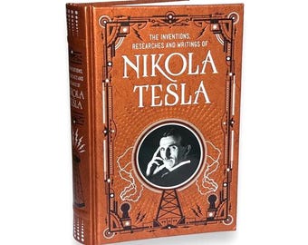 New, NIKOLA TESLA; Inventions, Researches, Writings - Collectible Leather Bound, Deluxe Special Gift Edition - Hardcover, Classic Book