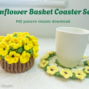 May include: A crochet sunflower basket coaster set with a white mug. The set includes a brown basket filled with yellow sunflowers and a matching coaster. The text "Sunflower Basket Coaster Set" and "Pdf pattern instant download" are visible.