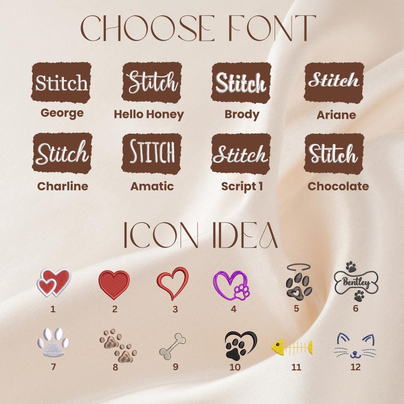 May include: Image showcasing font and icon options for customization. The text "CHOOSE FONT" and "ICON IDEA" are displayed. Font examples include "Stitch" with names like George and Brody. Icon options feature hearts, paw prints, and pet-related designs.